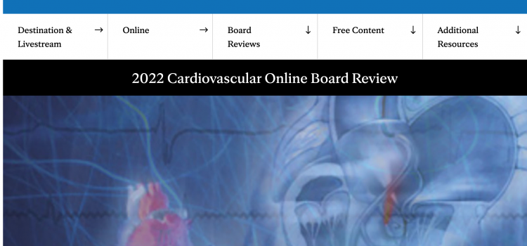 2022 Cardiovascular Online Board Review